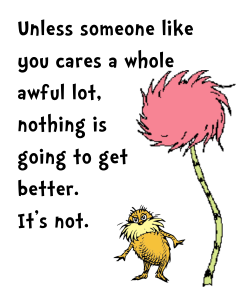 The Lorax remains unimpressed with greed.